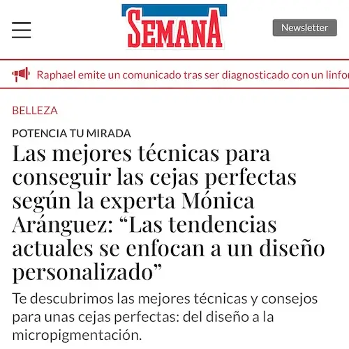micropigmentacion Captura de pantalla de un artículo de prensa de Semana sobre técnicas de cejas, donde la experta Mónica Aránguez aconseja que las tendencias actuales se centran en diseños personalizados y menciona la micropigmentación. Monica Aranguez